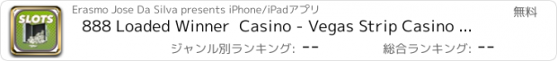 おすすめアプリ 888 Loaded Winner  Casino - Vegas Strip Casino Slot Machines