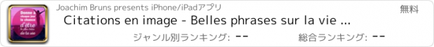 おすすめアプリ Citations en image - Belles phrases sur la vie & leçons de sagesse