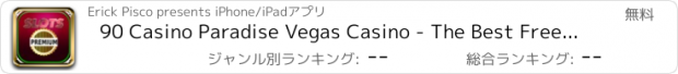 おすすめアプリ 90 Casino Paradise Vegas Casino - The Best Free Casino