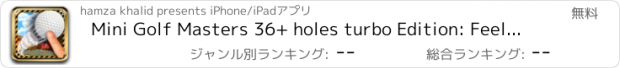 おすすめアプリ Mini Golf Masters 36+ holes turbo Edition: Feel of real golf game with flick and putt for ace players by BULKY SPORTS