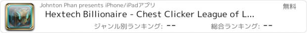 おすすめアプリ Hextech Billionaire - Chest Clicker League of Legends Edition