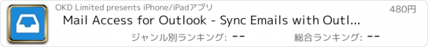 おすすめアプリ Mail Access for Outlook - Sync Emails with Outlook Web App and Exchange