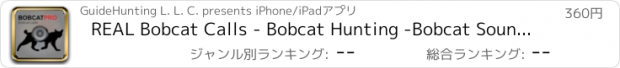 おすすめアプリ REAL Bobcat Calls - Bobcat Hunting -Bobcat Sounds HD