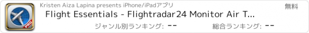 おすすめアプリ Flight Essentials - Flightradar24 Monitor Air Traffic Monitor Guide