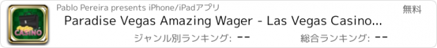 おすすめアプリ Paradise Vegas Amazing Wager - Las Vegas Casino Videomat