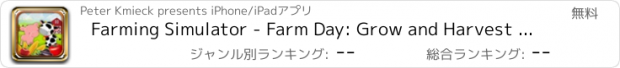 おすすめアプリ Farming Simulator - Farm Day: Grow and Harvest Crops, Produce Products & Trade Fresh Goods