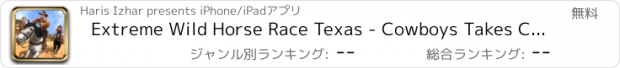 おすすめアプリ Extreme Wild Horse Race Texas - Cowboys Takes Challenge To Win Race & Become Derby Champion