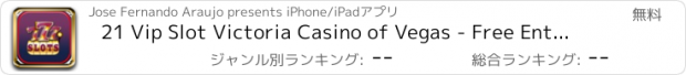 おすすめアプリ 21 Vip Slot Victoria Casino of Vegas - Free Entretaiment Slots