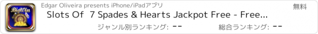 おすすめアプリ Slots Of  7 Spades & Hearts Jackpot Free - Free Casino Games