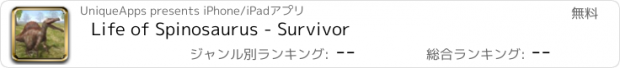 おすすめアプリ Life of Spinosaurus - Survivor