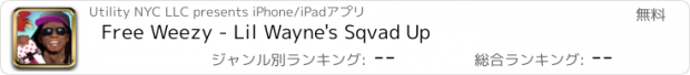 おすすめアプリ Free Weezy - Lil Wayne's Sqvad Up