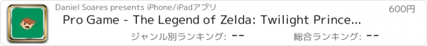 おすすめアプリ Pro Game - The Legend of Zelda: Twilight Princess Version