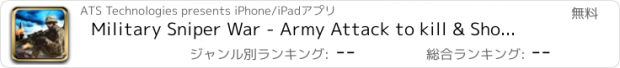 おすすめアプリ Military Sniper War - Army Attack to kill & Shoot the Enemies