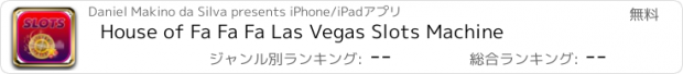 おすすめアプリ House of Fa Fa Fa Las Vegas Slots Machine