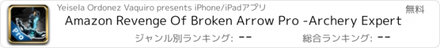 おすすめアプリ Amazon Revenge Of Broken Arrow Pro -Archery Expert