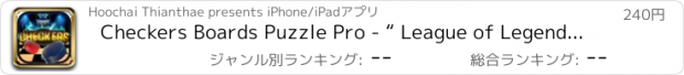 おすすめアプリ Checkers Boards Puzzle Pro - “ League of Legends Games with Friends Edition ”