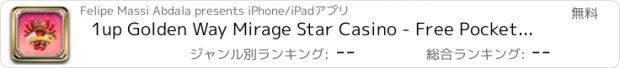 おすすめアプリ 1up Golden Way Mirage Star Casino - Free Pocket Slots