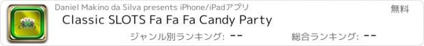 おすすめアプリ Classic SLOTS Fa Fa Fa Candy Party