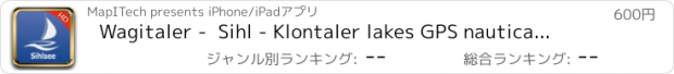 おすすめアプリ Wagitaler -  Sihl - Klontaler lakes GPS nautical charts pro