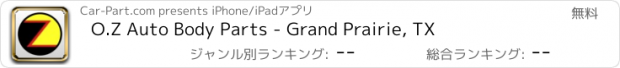 おすすめアプリ O.Z Auto Body Parts - Grand Prairie, TX