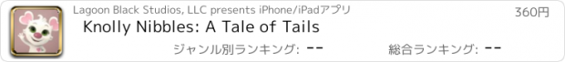 おすすめアプリ Knolly Nibbles: A Tale of Tails