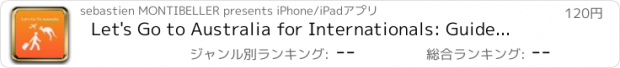 おすすめアプリ Let's Go to Australia for Internationals: Guide Questions Answers