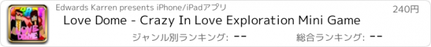 おすすめアプリ Love Dome - Crazy In Love Exploration Mini Game