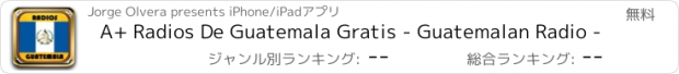 おすすめアプリ A+ Radios De Guatemala Gratis - Guatemalan Radio -