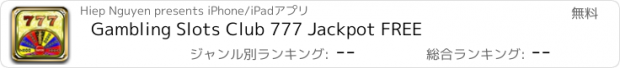 おすすめアプリ Gambling Slots Club 777 Jackpot FREE