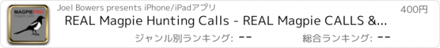 おすすめアプリ REAL Magpie Hunting Calls - REAL Magpie CALLS & Magpie Sounds!