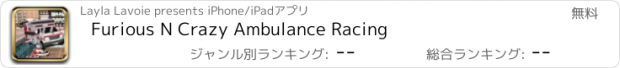 おすすめアプリ Furious N Crazy Ambulance Racing