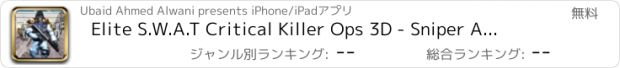 おすすめアプリ Elite S.W.A.T Critical Killer Ops 3D - Sniper Assassin Frontline Shooter