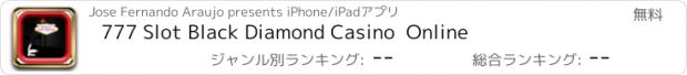 おすすめアプリ 777 Slot Black Diamond Casino  Online