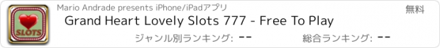 おすすめアプリ Grand Heart Lovely Slots 777 - Free To Play