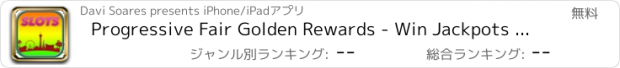 おすすめアプリ Progressive Fair Golden Rewards - Win Jackpots & Bonus Games