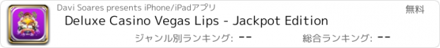 おすすめアプリ Deluxe Casino Vegas Lips - Jackpot Edition