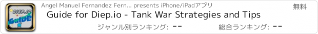 おすすめアプリ Guide for Diep.io - Tank War Strategies and Tips