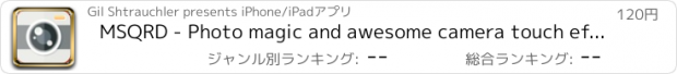 おすすめアプリ MSQRD - Photo magic and awesome camera touch effects maker , cool stickers plus photos frames