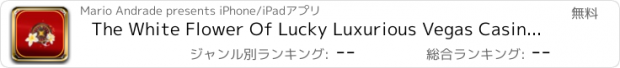 おすすめアプリ The White Flower Of Lucky Luxurious Vegas Casino - Spin The Wheel To Win