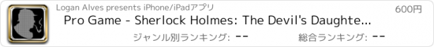 おすすめアプリ Pro Game - Sherlock Holmes: The Devil's Daughter Version