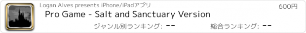 おすすめアプリ Pro Game - Salt and Sanctuary Version