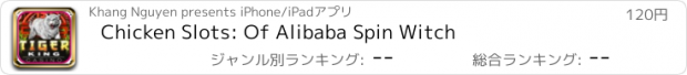 おすすめアプリ Chicken Slots: Of Alibaba Spin Witch