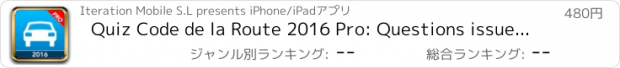 おすすめアプリ Quiz Code de la Route 2016 Pro: Questions issues du code la route 2016 officiel (Test Auto-école)