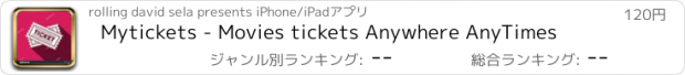 おすすめアプリ Mytickets - Movies tickets Anywhere AnyTimes