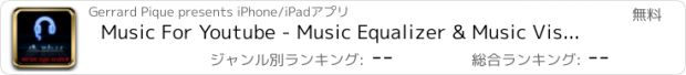 おすすめアプリ Music For Youtube - Music Equalizer & Music Visualizer - Plot Music Pro