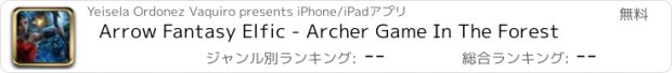 おすすめアプリ Arrow Fantasy Elfic - Archer Game In The Forest