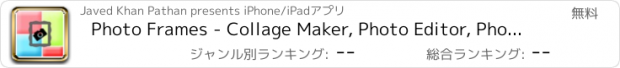 おすすめアプリ Photo Frames - Collage Maker, Photo Editor, Photo Background with Best frames