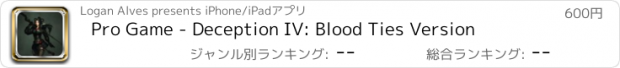 おすすめアプリ Pro Game - Deception IV: Blood Ties Version