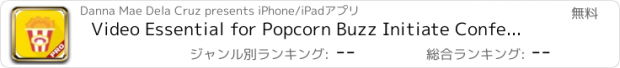 おすすめアプリ Video Essential for Popcorn Buzz Initiate Conference Edition