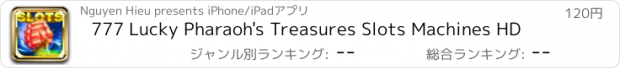 おすすめアプリ 777 Lucky Pharaoh's Treasures Slots Machines HD
